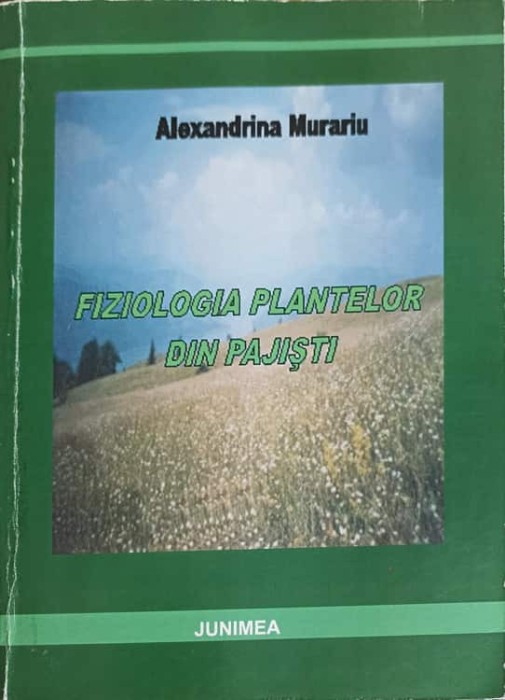 FIZIOLOGIA PLANTELOR DIN PAJISTI-ALEXANDRINA MURARIU-257301