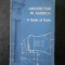 WILLIAM A. COLES - ARHITECTURE IN AMERICA: A BATTLE OF STYLES (limba engleza)