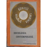 SOCIOLOGIA CONTEMPORANA-P. APOSTOL, RADU J. BOGDAN, MIHAI C. BOTEZ SI COLAB.-249634