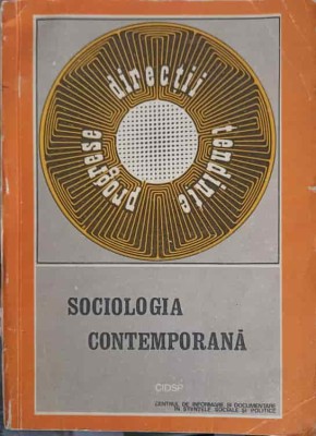 SOCIOLOGIA CONTEMPORANA-P. APOSTOL, RADU J. BOGDAN, MIHAI C. BOTEZ SI COLAB.-249634 foto