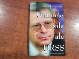 Ultimele zile ale URSS de Petru Lucinschi