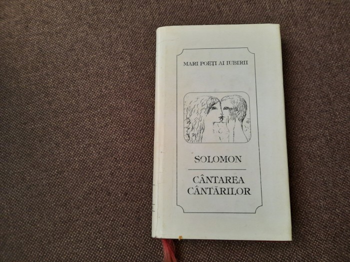 Radu Carneci - Solomon. Cantarea cantarilor EDITIE DE LUX /BIBLIOFILA