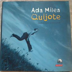 ADA MILEA - QUIJOTE / QUIXOTE (POLIROM 2006, LB. ROMANA / ENGLEZA) [CARTE + CD]