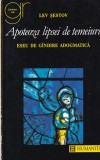 Lev Sestov - Apoteoza lipsei de temeiuri. Eseu de gandire adogmatica
