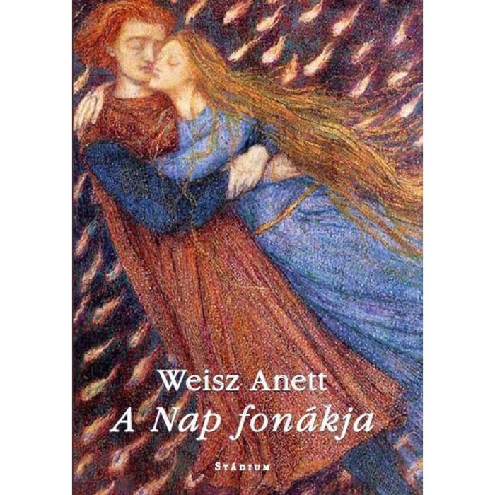 A Nap fon&aacute;kja - versek - Weisz Anett