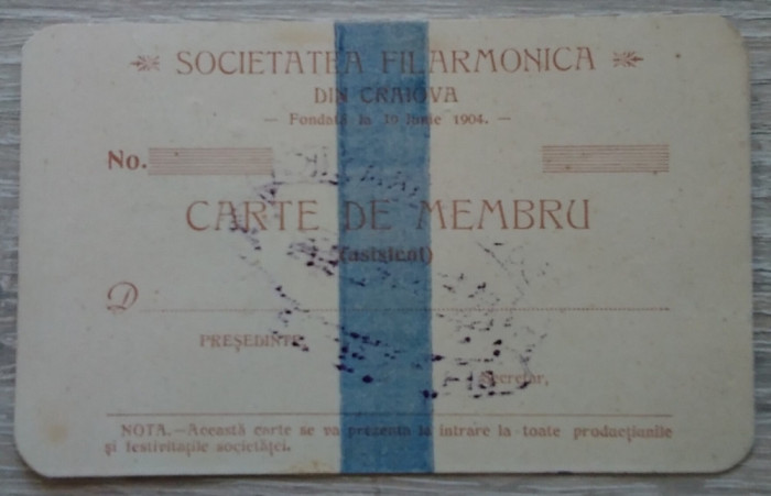 Carte de membru Societatea FILARMONICA din Craiova - anii 1910