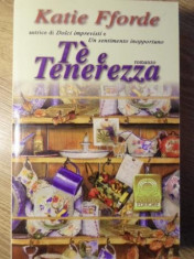 TE E TENEREZZA - KATIE FFORDE foto