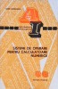 Sisteme de Operare Calculatoare Numerice - Ioan Georgescu, Tehnica 1974, Carte IT, Romana, Necartonata