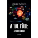 A 101. F&ouml;ld: A rejtett bolyg&oacute; - Steven Fazekas