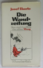 DIE WANDZEITUNG von JOSEF EBERLE , ( GAZETA DE PERETE ) , TEXT IN LIMBA GERMANA , VERSURI , 1981