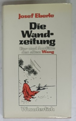 DIE WANDZEITUNG von JOSEF EBERLE , ( GAZETA DE PERETE ) , TEXT IN LIMBA GERMANA , VERSURI , 1981 foto