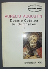 AURELIU AUGUSTIN - DESPRE CETATEA LUI DUMNEZEU foto