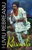 Rascoala - Liviu Rebreanu