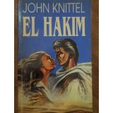 EL HAKIM (DOCTORUL)-JOHN KNITTEL-115381