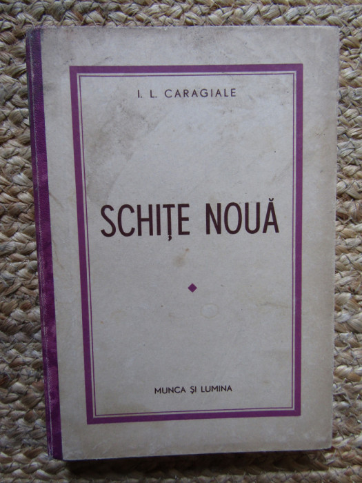 SCHITE NOUA - I.L. CARAGIALE