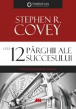 Cele 12 parghii ale succesului. Cum sa obtii excelenta primara, ALL