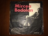 mircea bodolan dupa amiaza unui cantec disc single vinyl muzica folk EDC 10623