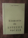 ELEMENTE DE ESTETICA VOCALA- LIVIU CIMPEANU(DEDICATIE PT HARALAMBIE POLIZU )