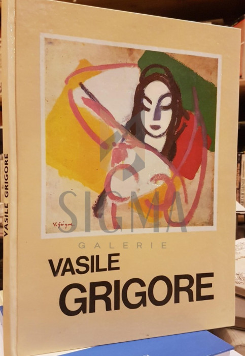 GRIGORE VASILE (Pictor), EXPOZITIE RETROSPECTIVA DE PICTURA SI DESEN, Bucuresti, Sala DALLES, Aprilie, 1985