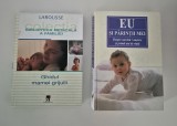 Set carti pediatrie / Eu si parintii mei / Ghidul mamei grijulii