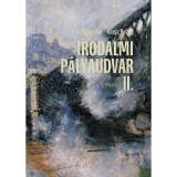 Irodalmi p&aacute;lyaudvar II. - Interj&uacute;k - Botz Domonkos