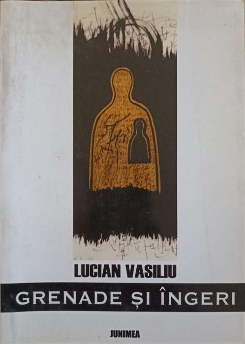 GRENADE SI INGERI. PROZE CEZARIENE (CU DEDICATIA AUTORULUI CATRE PICTORUL VAL GHEORGHIU)-LUCIAN VASILIU-252929