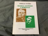 Tragica aventura a Spiritului ( Anton Bibescu - Corcova - Marcel Proust ) anul 1999 cu autograf si dedicatie !