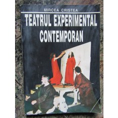 Mircea Cristea - Teatrul experimental contemporan