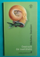 Nichita Danilov &ndash; Centura de castitate ( lipsa CD )