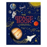 The Space Book A Journey Through Our Incredible Universe