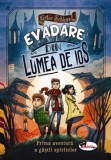 Evadare din Lumea de Jos - Kester Schlenz - Aramis
