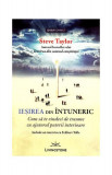 Ieşirea din &icirc;ntuneric - Paperback - Steve Taylor - Livingstone