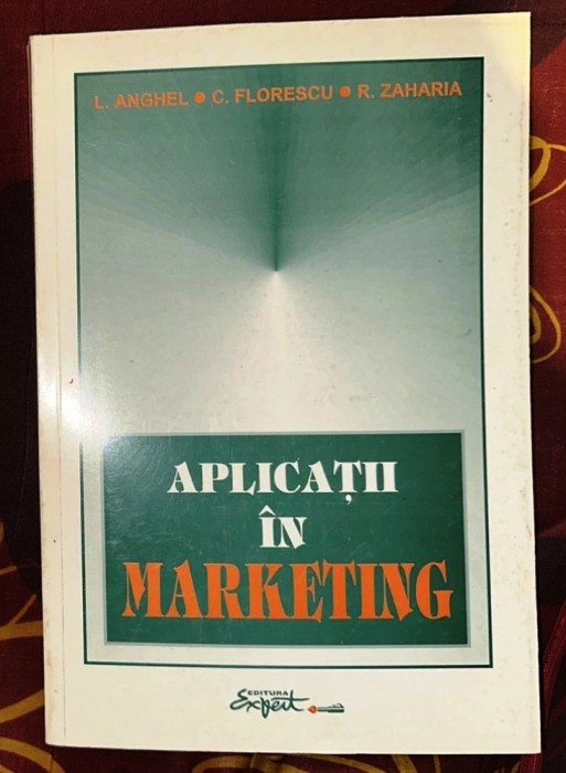 aplicatii in marketing de anghel florescu zaharia