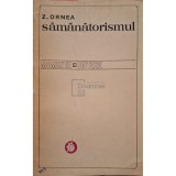 Z. Ornea - Samanatorismul (Editia: 1971)