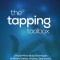 The Tapping Toolbox: Simple Body-Based Techniques to Relieve Stress, Anxiety, Depression, Trauma, Pain, and More