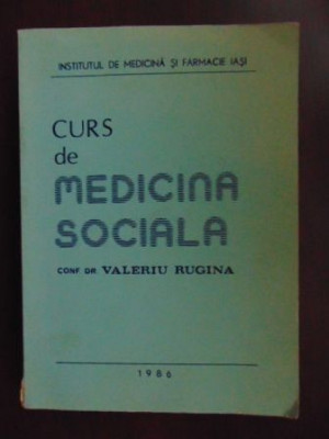 Curs de medicina sociala-Valeriu Rugina foto