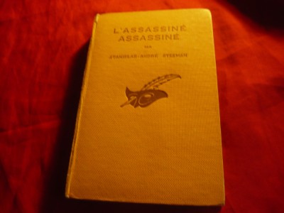 Stanislas Andre Steeman - L&amp;#039;Assassine assassine -Colectia Masca 1933 , 253 pag foto
