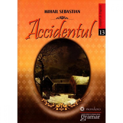 Accidentul - Mihail Sebastian, Ed. Gramar foto
