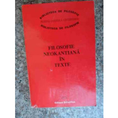 Filosofie Neokantiana In Texte - Necunoscut , 2007436