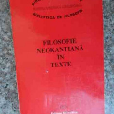 Filosofie Neokantiana In Texte - Necunoscut ,533413