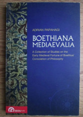 Adrian Papahagi - Boethiana mediaevalia. A collection of Studies... in latina foto