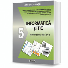 Informatica si TIC 2022. Manual pentru clasa a V-a - Carmen Diana Cosman, Melinda Emilia Coriteac, Petru-Simion Oprita, Doina Narcisa Merlan foto