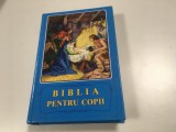 BIBLIA PENTRU COPII. POVESTIRI BIBLICE CU ILUSTRATII. TRADUCERE DIN LIMBA RUSA. PRIMA EDITIE 1992 STARE EXCELENTA !