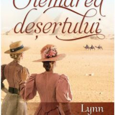 Chemarea desertului - Lynn Austin
