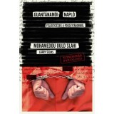 Guant&aacute;nam&oacute;i napl&oacute; - Feljegyz&eacute;sek a fogolyt&aacute;borb&oacute;l - Slahi Mohamedou Ould