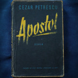 Apostol - Roman de Cezar Petrescu - Beletristica