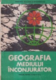 Geografia mediului inconjurator. Manual pentru clasa a XI-a