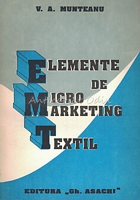 Elemente De Micro Marketing Textil - V. A. Munteanu foto