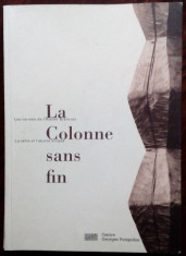 MARIELLE TABART-LA COLONNE SANS FIN:LES CARNETS DE L&amp;#039;ATELIER BRANCUSI (autograf) foto