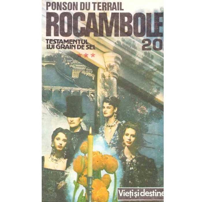 Ponson du Terrail - Rocambole 20. Testamentul lui Grain de Sel -